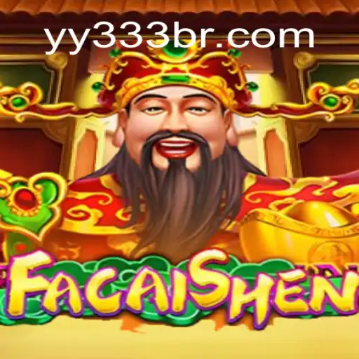 Descubra o Fascinante Jogo FaCaiShen em YY333.com